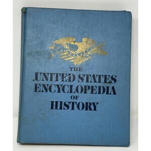 The United States Encyclopedia of History Volume 1 AA-AM